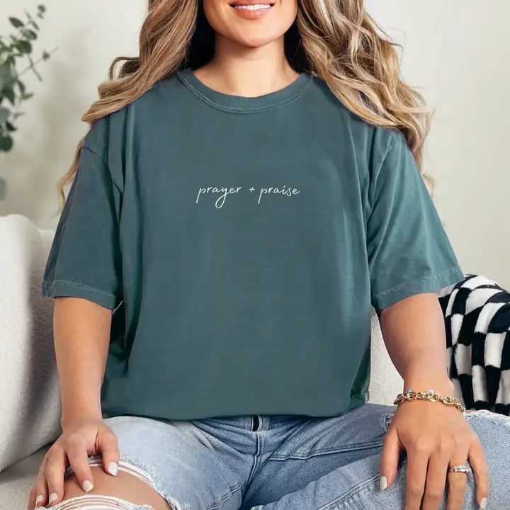 Prayer And Praise Tee